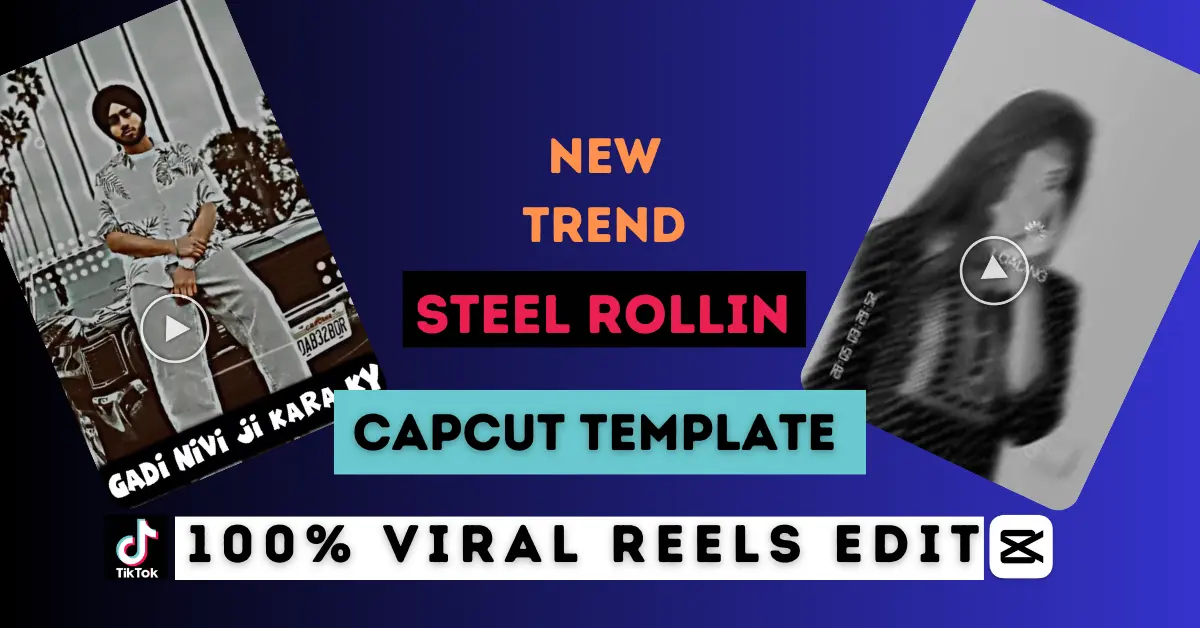Steel Rollin CapCut Template